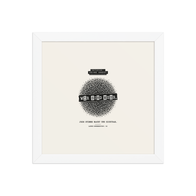 Sonderedition „Wir sind mehr“ – Gerahmtes Poster auf verbessertem mattem Papier · White · enhanced-matte-paper-framed-poster-(in)-white-10x10-front-6aa1abaf06680.png