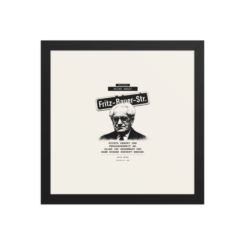 Fritz Bauer – Gerahmtes Poster auf verbessertem mattem Papier · Black · enhanced-matte-paper-framed-poster-(in)-black-12x12-front-6aa1ab1f70beb.png