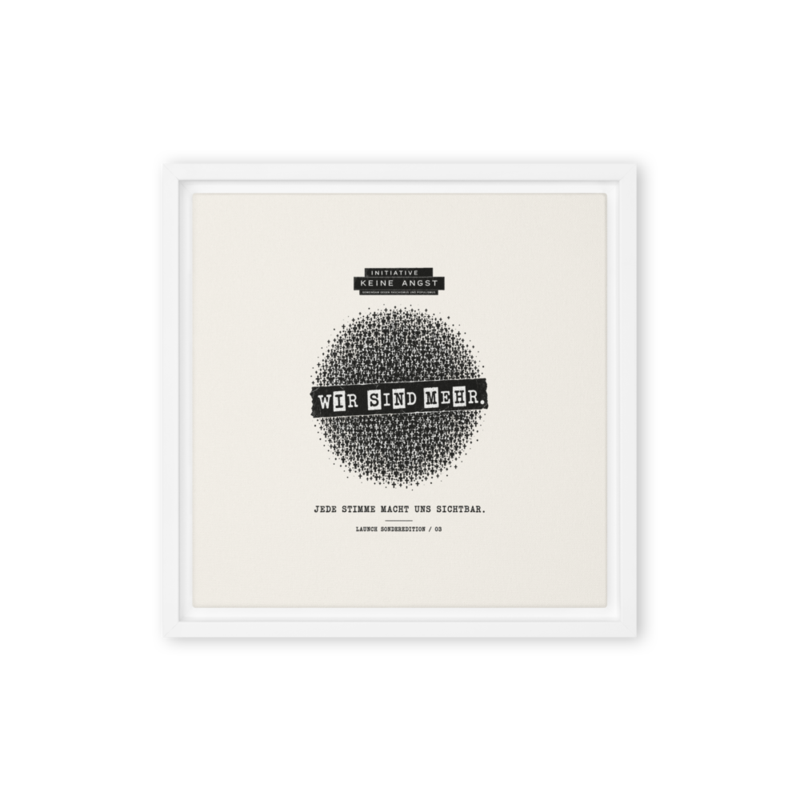Sonderedition „Wir sind mehr“ – Gerahmte Leinwand · White · framed-canvas-(in)-white-12x12-front-6aa1ad314948a.png