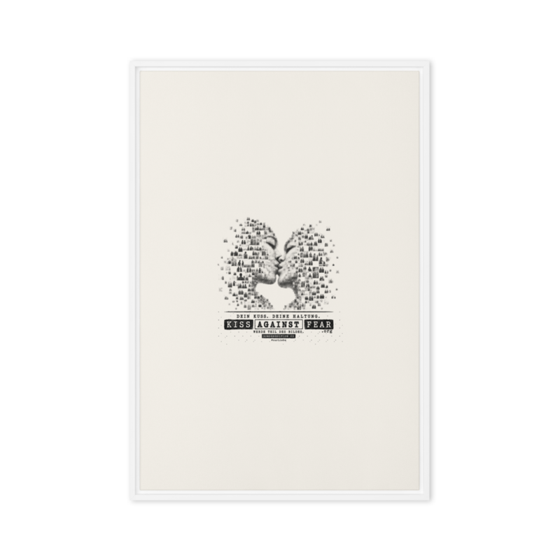 Kiss Against Fear – Deutsch – Gerahmte Leinwand · White · framed-canvas-(in)-white-20x30-front-6aa1a4fc09b5c.png