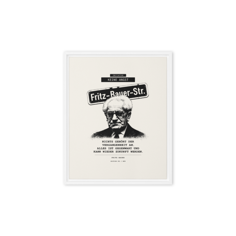 Fritz Bauer – Gerahmte Leinwand · White · framed-canvas-(in)-white-8x10-front-6aa1aedd804b5.png