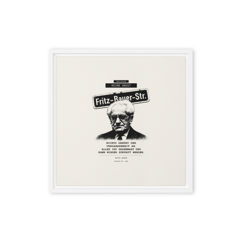 Fritz Bauer – Gerahmte Leinwand · White · framed-canvas-(in)-white-16x16-front-6aa1aee0640cf.png