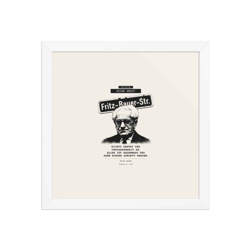 Fritz Bauer – Gerahmtes Poster auf verbessertem mattem Papier · White · enhanced-matte-paper-framed-poster-(in)-white-12x12-front-6aa1ac356186c.png