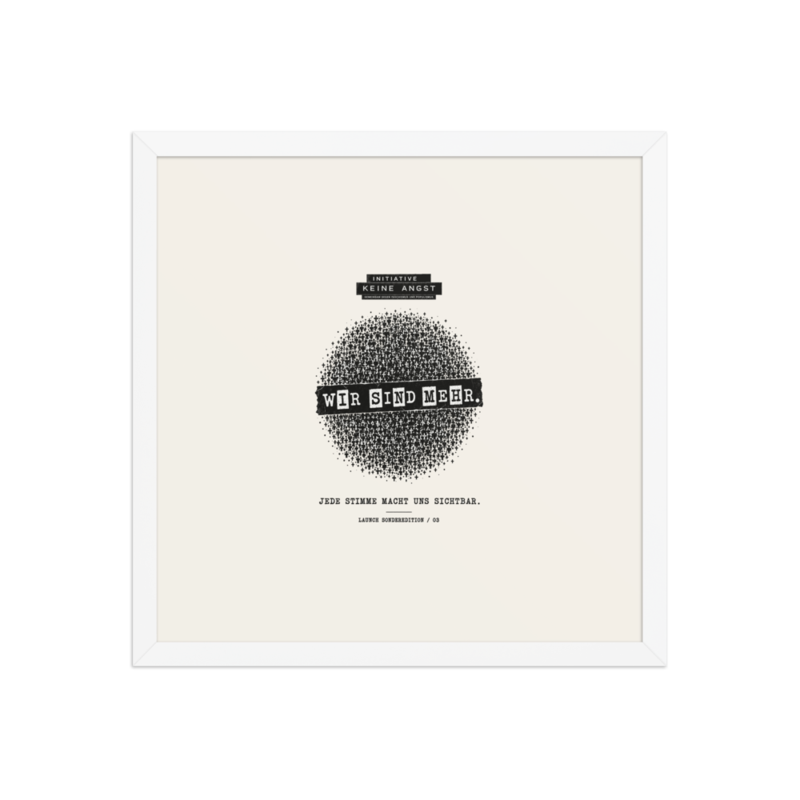 Sonderedition „Wir sind mehr“ – Gerahmtes Poster auf verbessertem mattem Papier · White · enhanced-matte-paper-framed-poster-(in)-white-16x16-front-6aa1abf1923d1.png