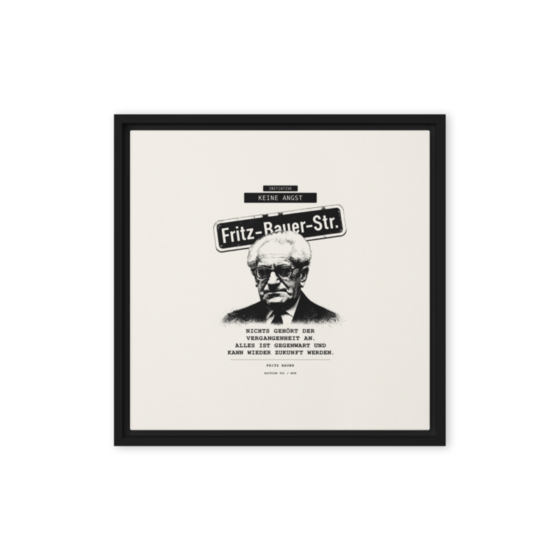 Fritz Bauer – Gerahmte Leinwand · Black · framed-canvas-(in)-black-16x16-front-6aa1ad31c9957.png