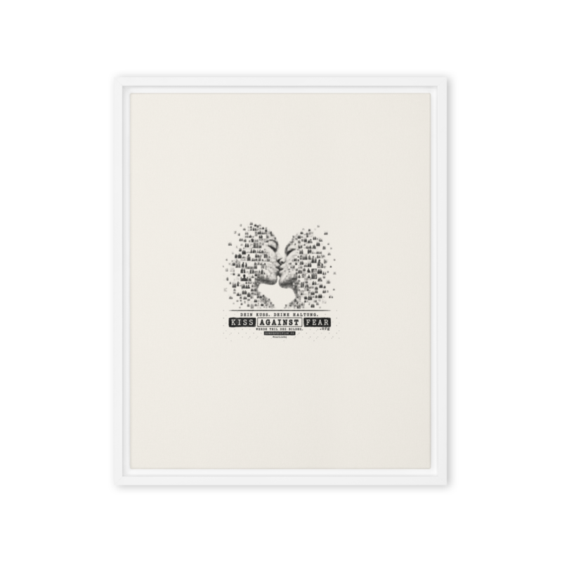 Kiss Against Fear – Deutsch – Gerahmte Leinwand · White · framed-canvas-(in)-white-16x20-front-6aa1a3e80707b.png