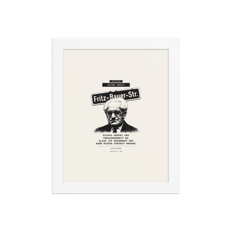 Fritz Bauer – Gerahmtes Poster auf verbessertem mattem Papier · White · enhanced-matte-paper-framed-poster-(in)-white-8x10-front-6aa1acc933602.png